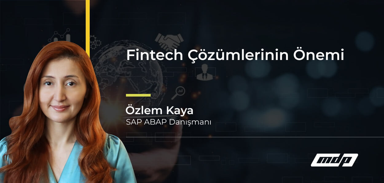 Fintech Çözümlerinin Önemi