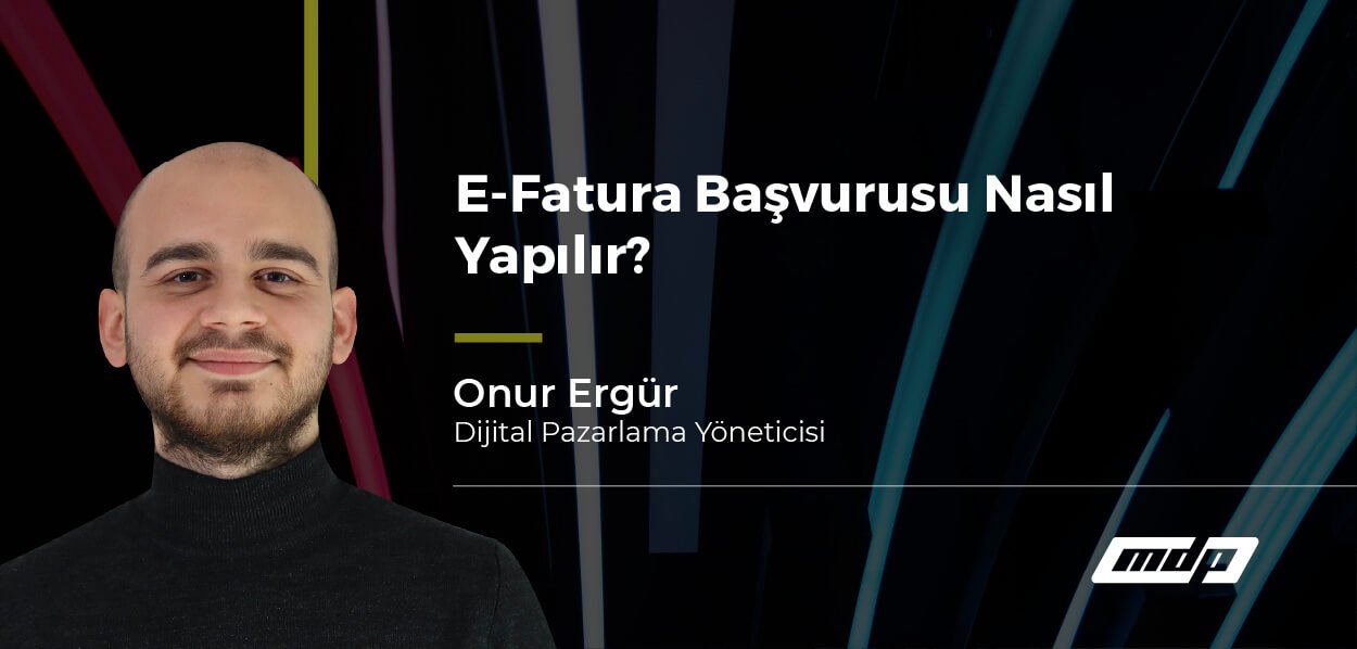 E-Fatura Başvurusu