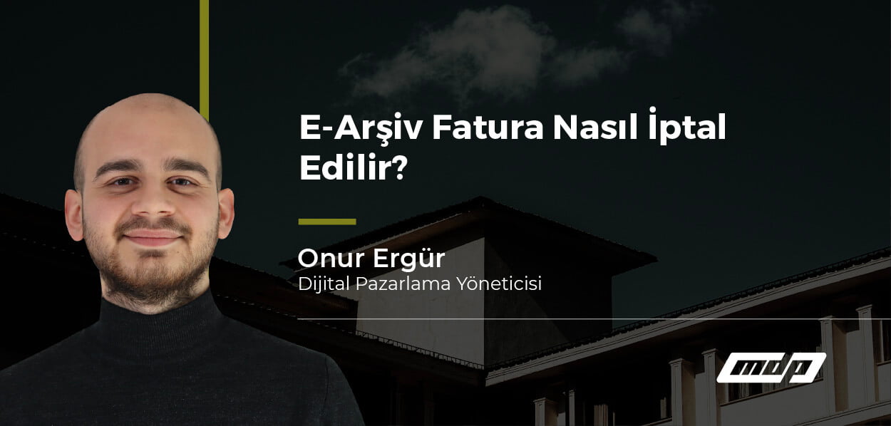 E-Arşiv Fatura İptali
