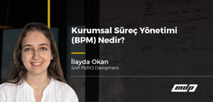 Kurumsal Süreç Yönetimi