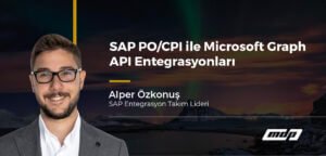 SAP ve Microsoft Graph API Entegrasyonları