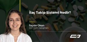 İlaç Takip Sistemi Nedir