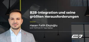 B2B-Integration und seine größten Herausforderungen