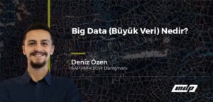 Big Data (Büyük Veri) Nedir?