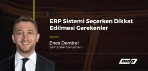 ERP Sistemi Seçerken Dikkat Edilmesi Gerekenler