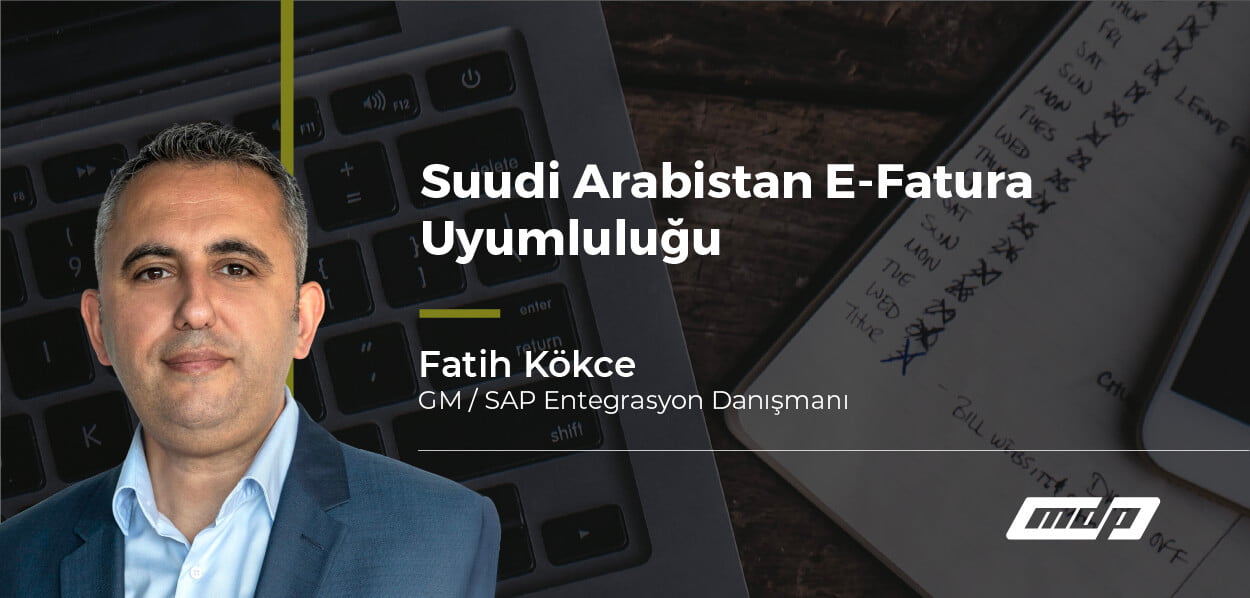 Suudi Arabistan E-Fatura Uyumluluğu