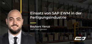Einsatz von SAP EWM in der Fertigungsindustrie
