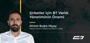 Şirketler için BT Varlık Yönetiminin Önemi