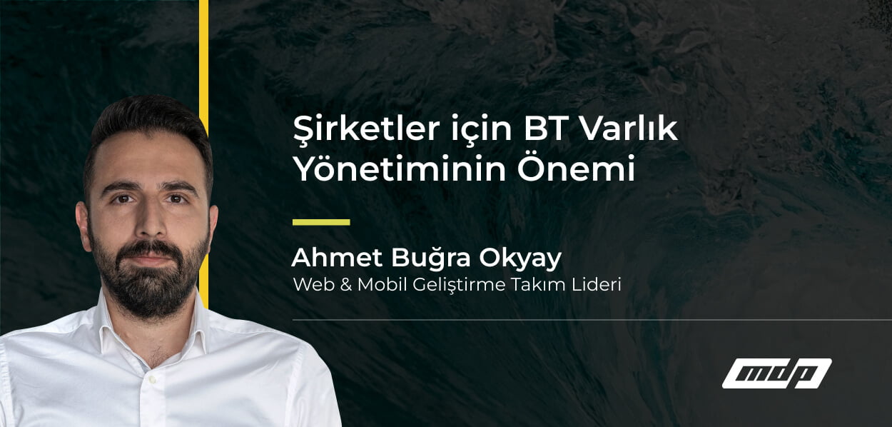 Şirketler için BT Varlık Yönetiminin Önemi