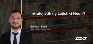 Intralojistik (İç Lojistik) Nedir_
