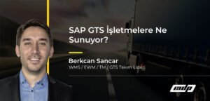 SAP GTS'in İşletmelere Ne Sunuyor