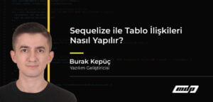 Sequelize ile Tablo İlişkileri Nasıl Yapılır