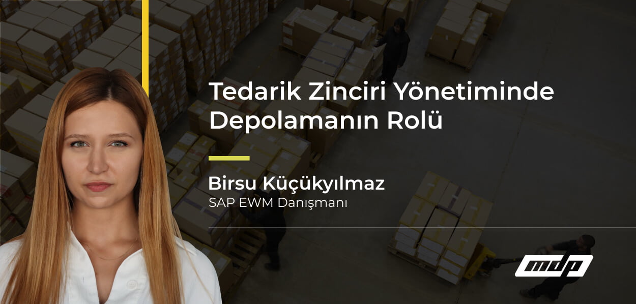 Tedarik Zinciri Yönetiminde Depolamanın Rolü