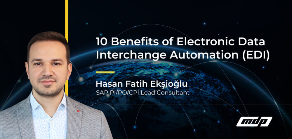 10 Benefits of Electronic Data Interchange Automation (EDI)