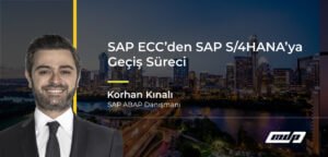 SAP ECC’den SAP S/4HANA’ya Geçiş Süreci