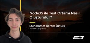 NodeJS ile Test Ortamı Nasıl Oluşturulur