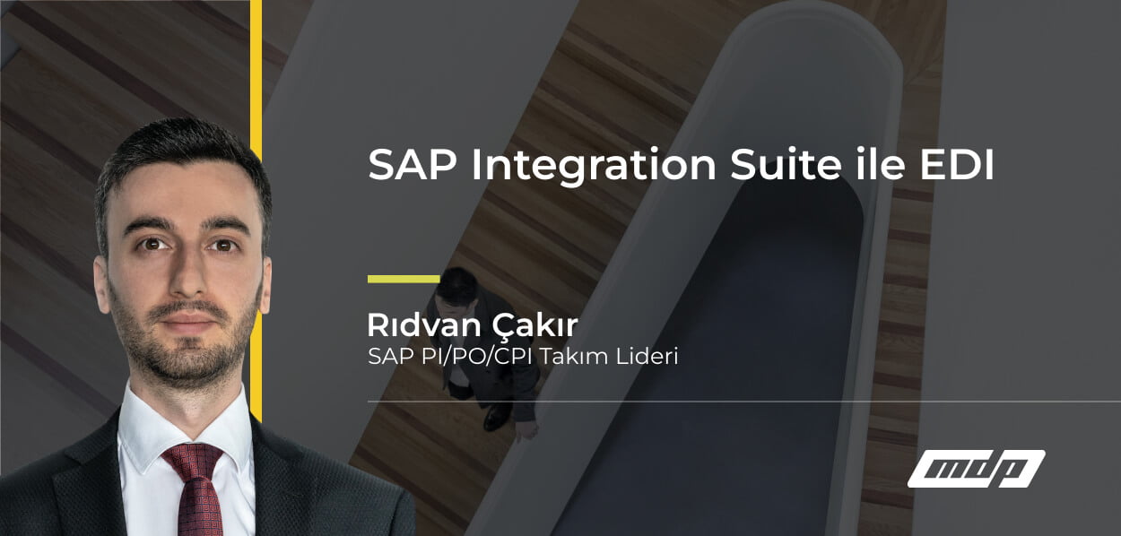 SAP Integration Suite ile EDI