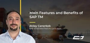 Main Features and Benefits of SAP TM