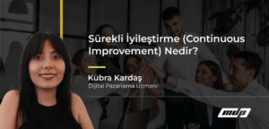 Sürekli İyileştirme (Continuous Improvement) Nedir_