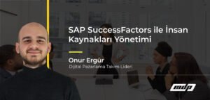 SAP SuccessFactors ile İnsan Kaynakları Yönetimi