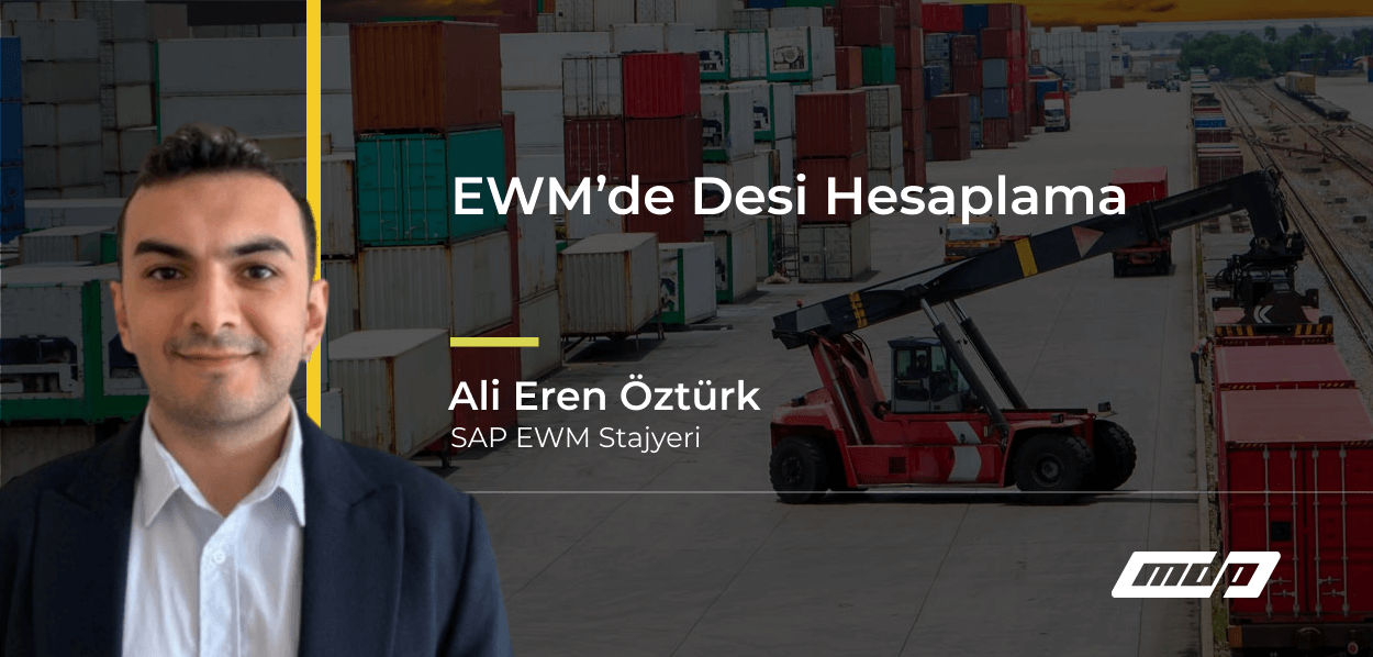 EWM’de Desi Hesaplama