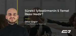 Sürekli İyileştirmenin 5 Temel İlkesi Nedir_
