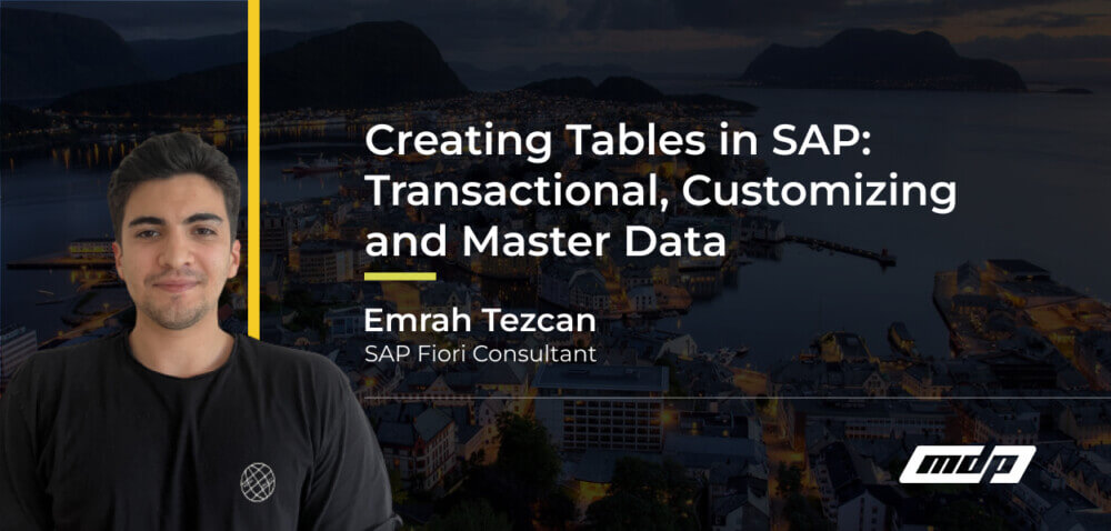Creating Tables in SAP: Transactional, Customizing and Master Data