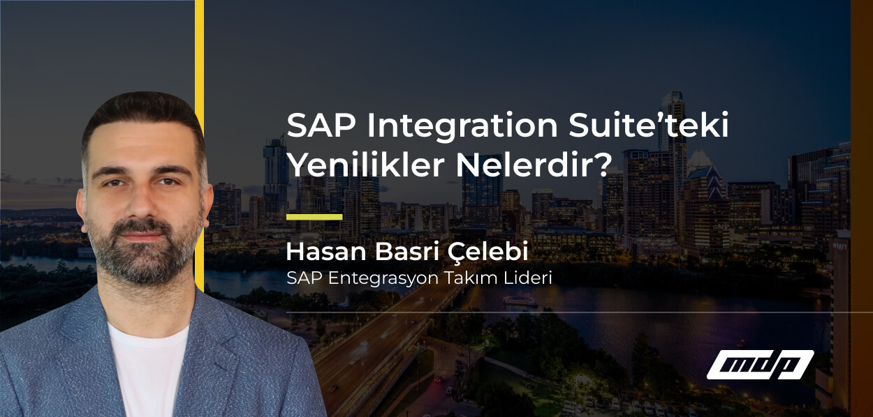 SAP Integration Suite’teki Yenilikler Nelerdir_