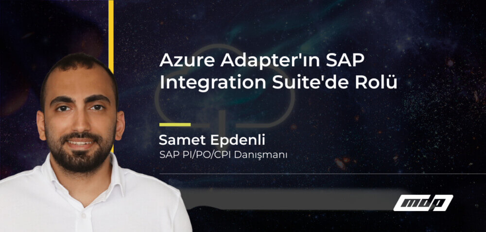 Azure Adapter'ın SAP Integration Suite'de Rolü