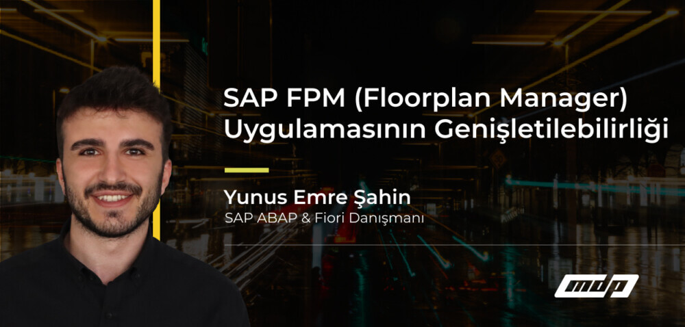 SAP FPM (Floorplan Manager) Uygulamasının Genişletilebilirliği (2)