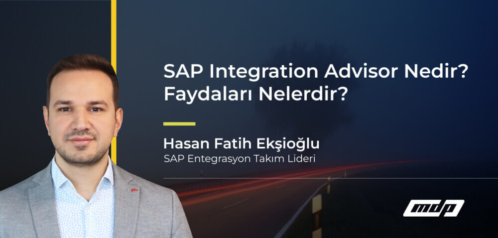 SAP Integration Advisor Nedir_ Faydaları Nelerdir_