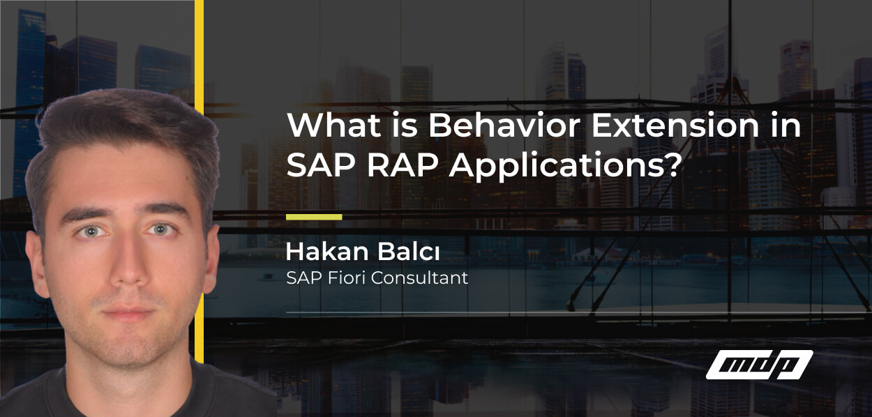 What is Behavior Extension in SAP RAP Applications_