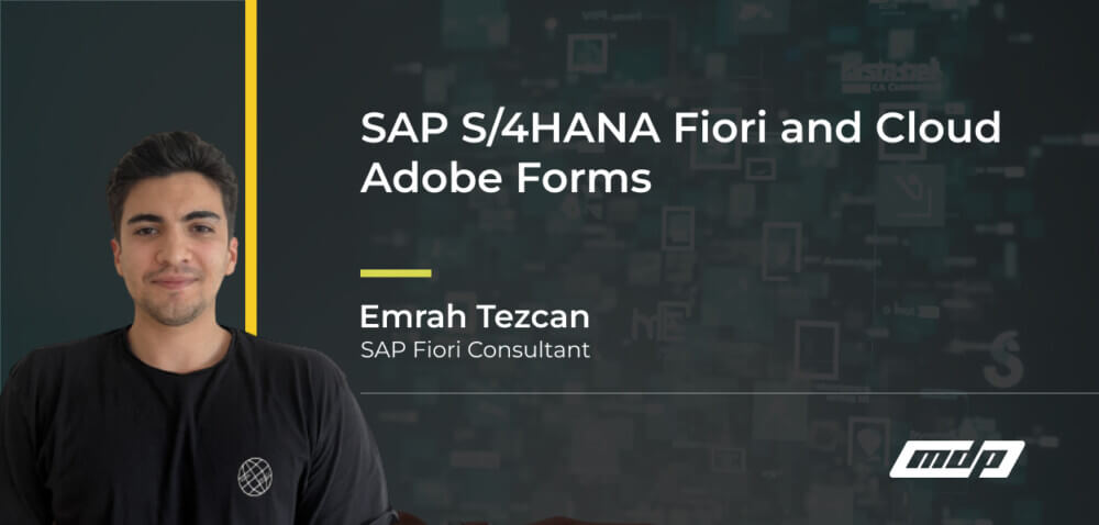 4HANA Fiori and Cloud Adobe Forms
