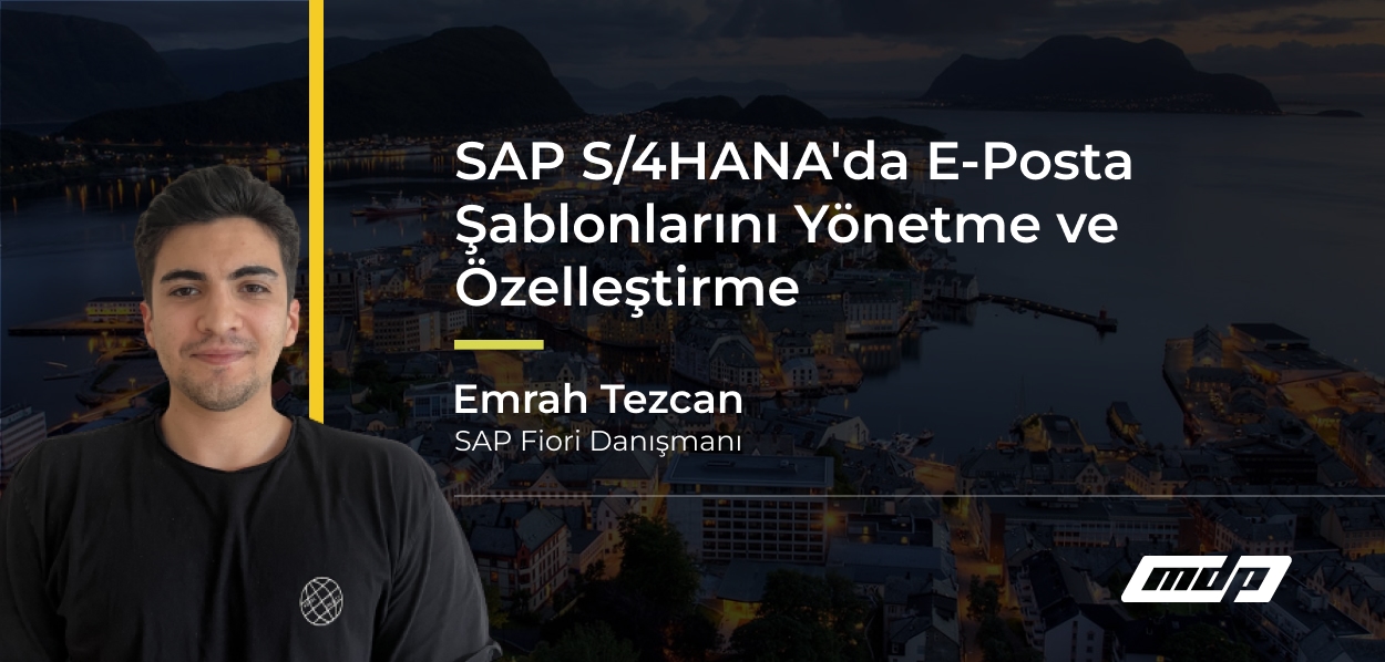 4HANA'da E-Posta Şablonlarını Yönetme ve Özelleştirme