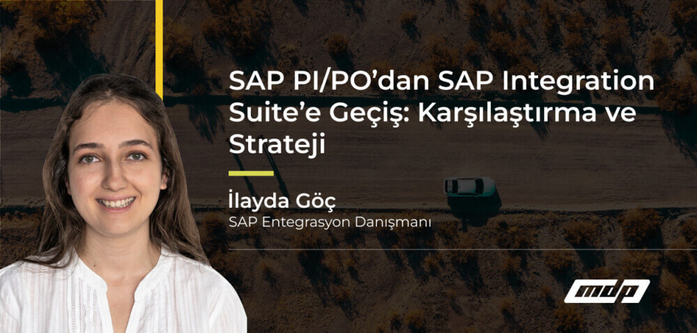 PO’dan SAP Integration Suite’e Geçiş_ Karşılaştırma ve Strateji