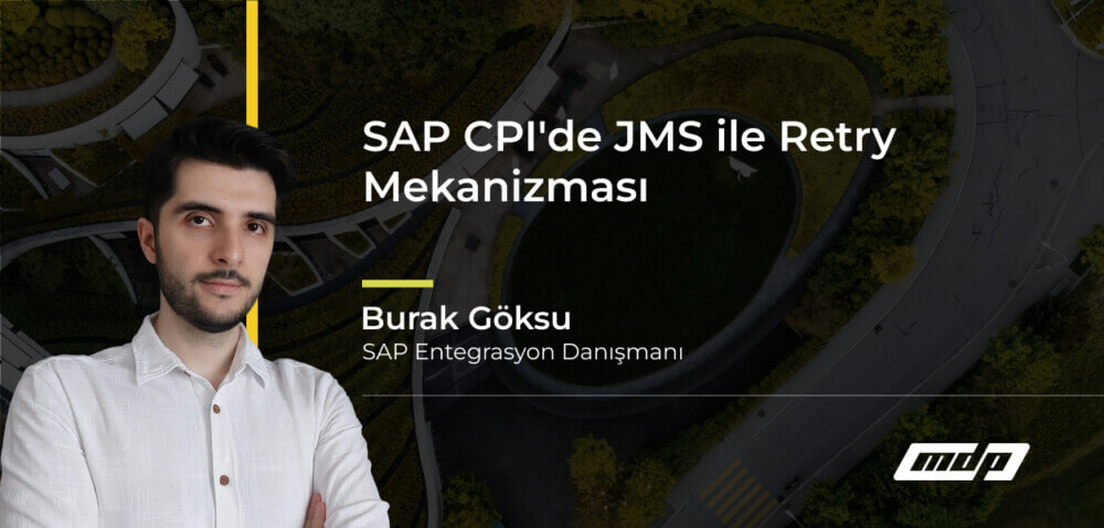 SAP CPI'de JMS ile Retry Mekanizması