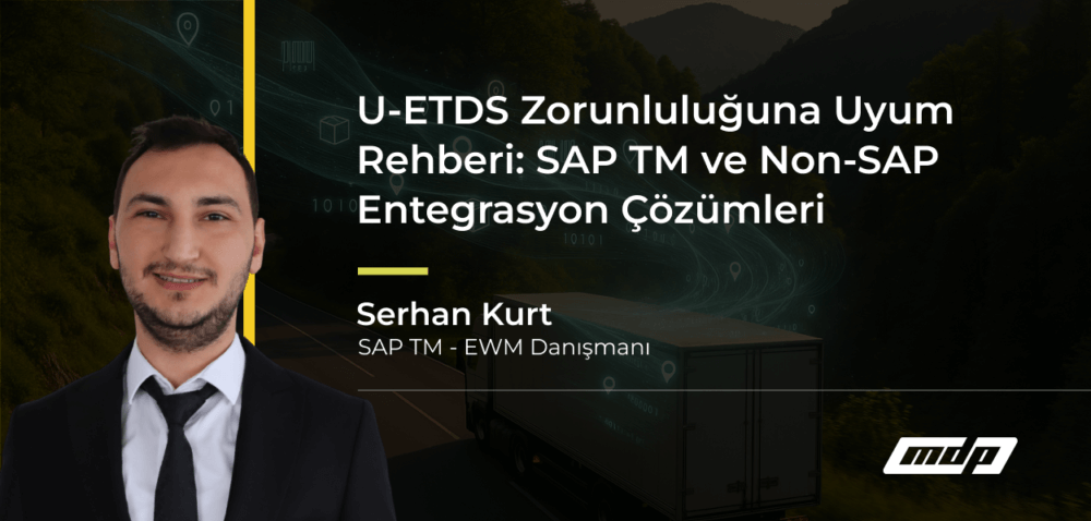U-ETDS Zorunluluğuna Uyum Rehberi_ SAP ve Non-SAP Entegrasyon Çözümleri