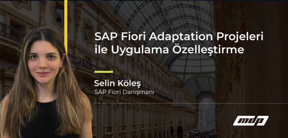 SAP Fiori Adaptation Projeleri ile Uygulama Özelleştirme