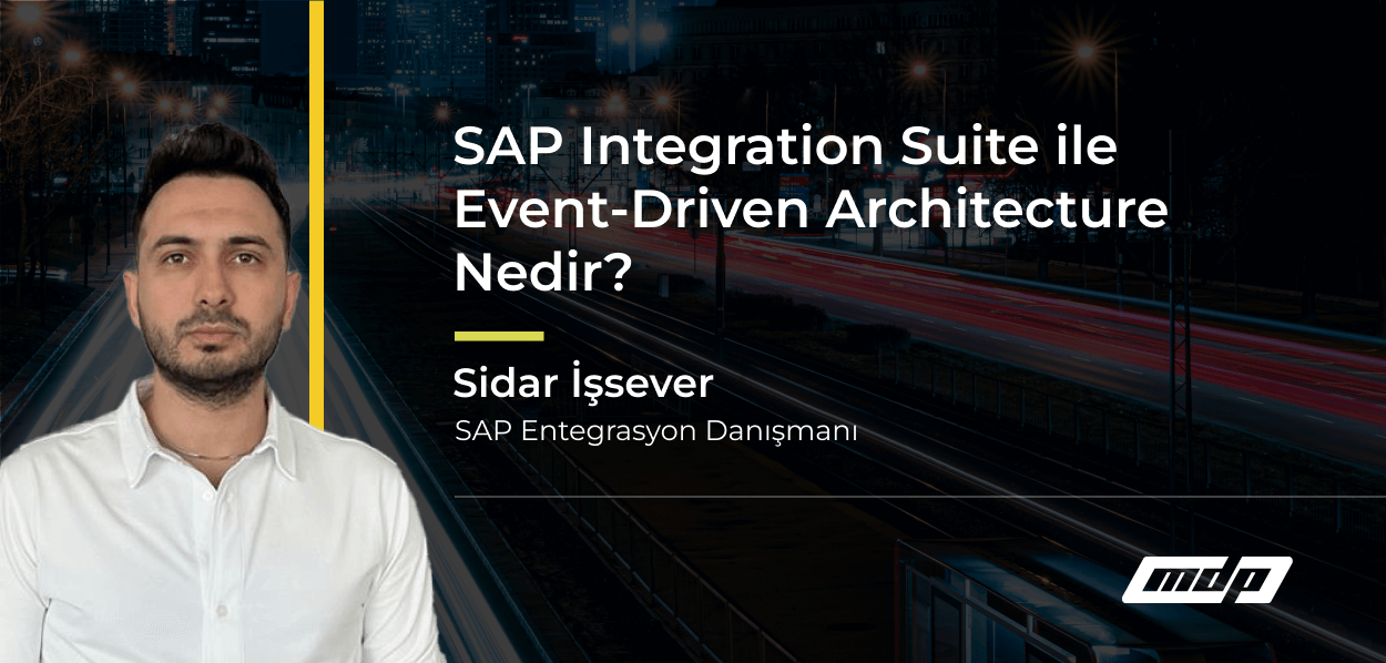 SAP Integration Suite ile Event-Driven Architecture Nedir_