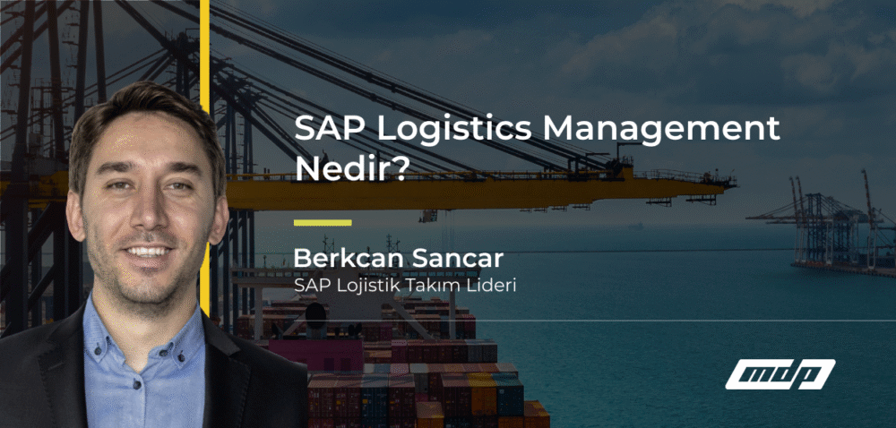 SAP Logistics Management Nedir_