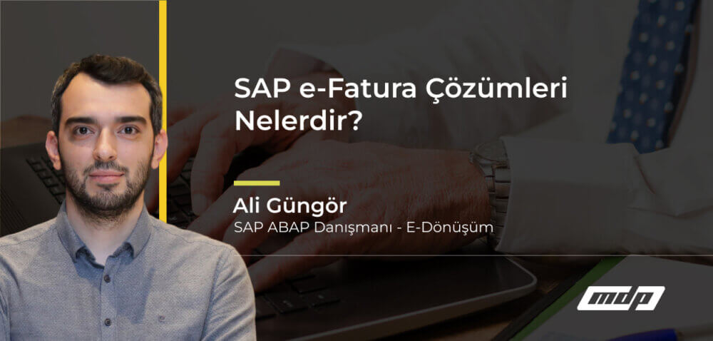 SAP E-Fatura Çözümleri Nedir?