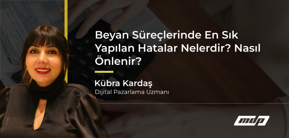 Beyan Süreçlerinde En Sık Yapılan Hatalar Nelerdir_ Nasıl Önlenir_