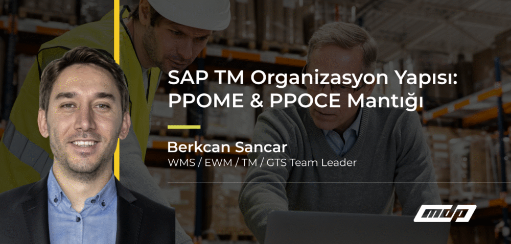SAP TM Organizasyon Yapısı_ PPOME & PPOCE Mantığı (4)
