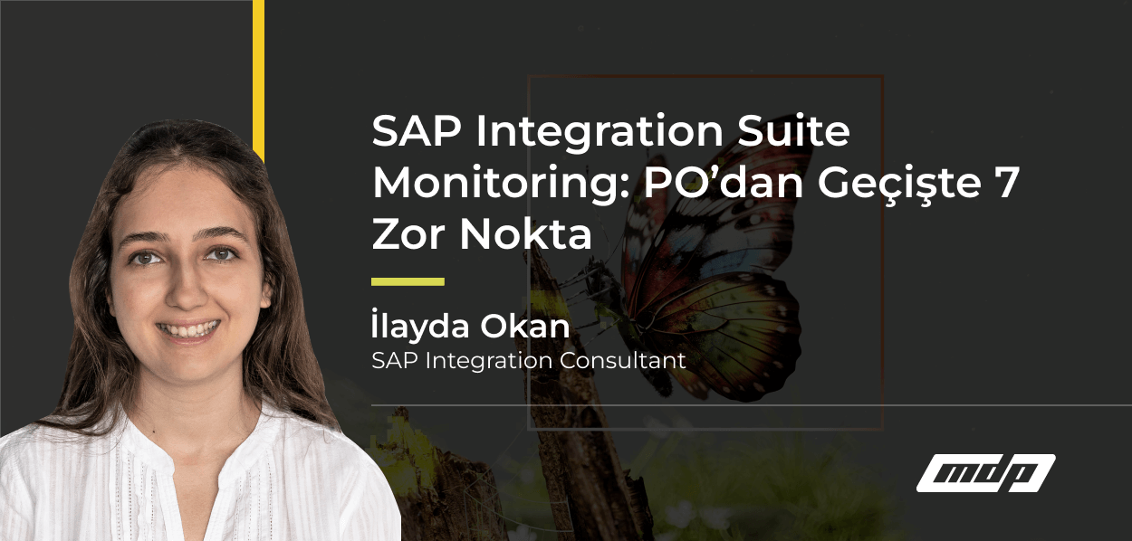 SAP Integration Suite Monitoring_ PO’dan Geçişte 7 Zor Nokta