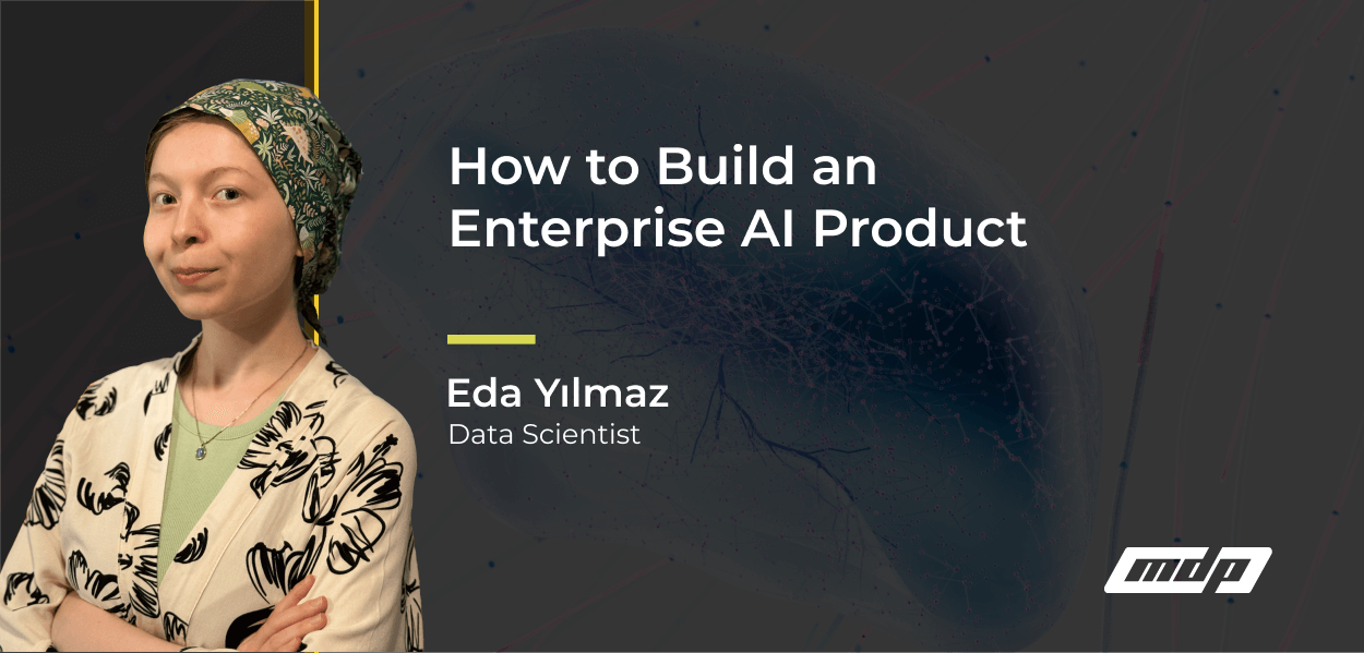 How to Build an Enterprise AI Product