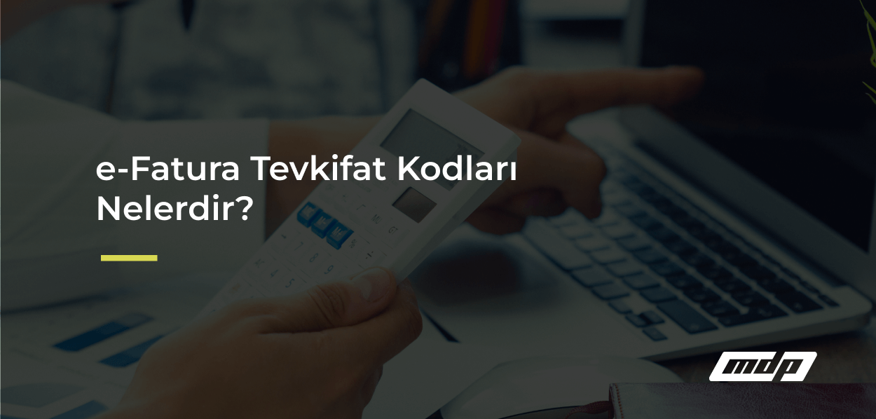 e-Fatura Tevkifat Kodları Nelerdir_