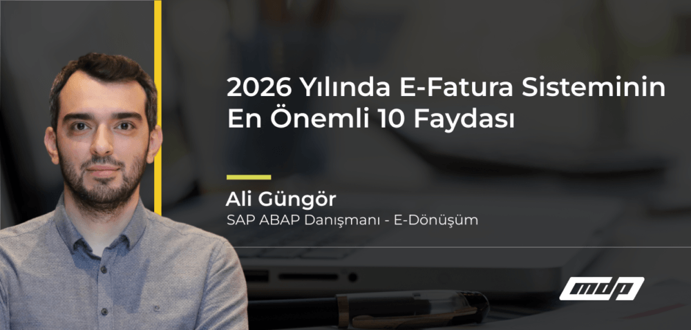 2026 Yılında E-Fatura Sisteminin En Önemli 10 Faydası (2)