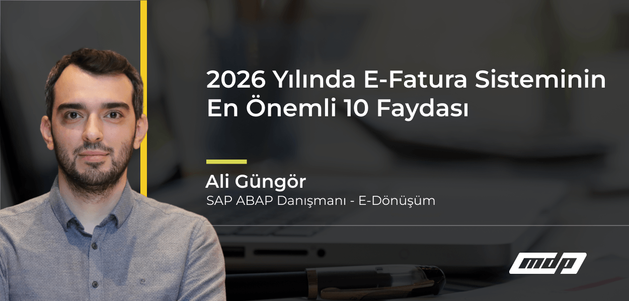 2026 Yılında E-Fatura Sisteminin En Önemli 10 Faydası (2)
