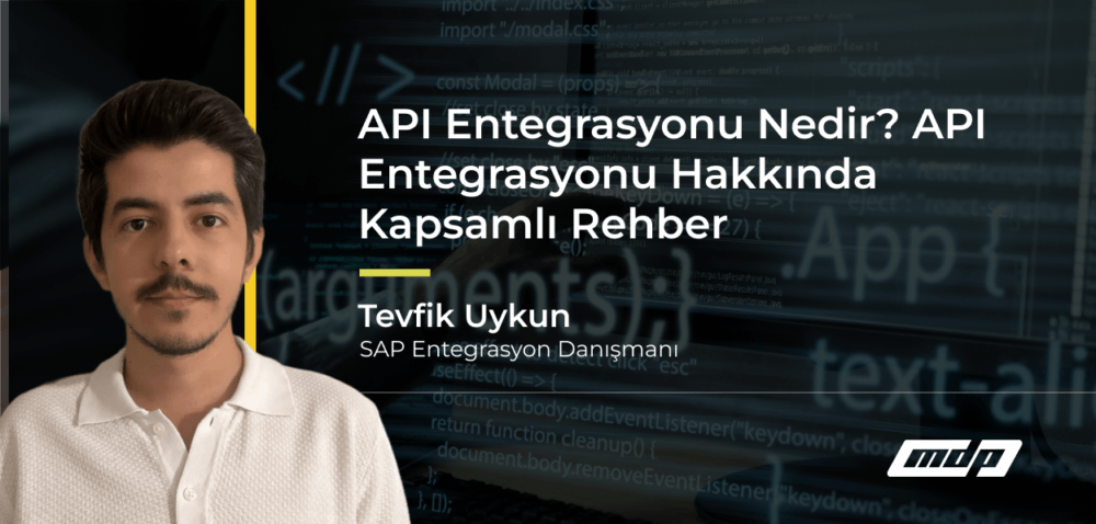 API Entegrasyonu Nedir_ API Entegrasyonu Hakkında Kapsamlı Rehber