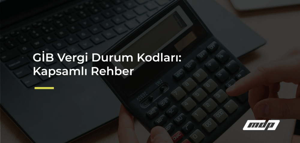 GİB Vergi Durum Kodları_ Kapsamlı Rehber